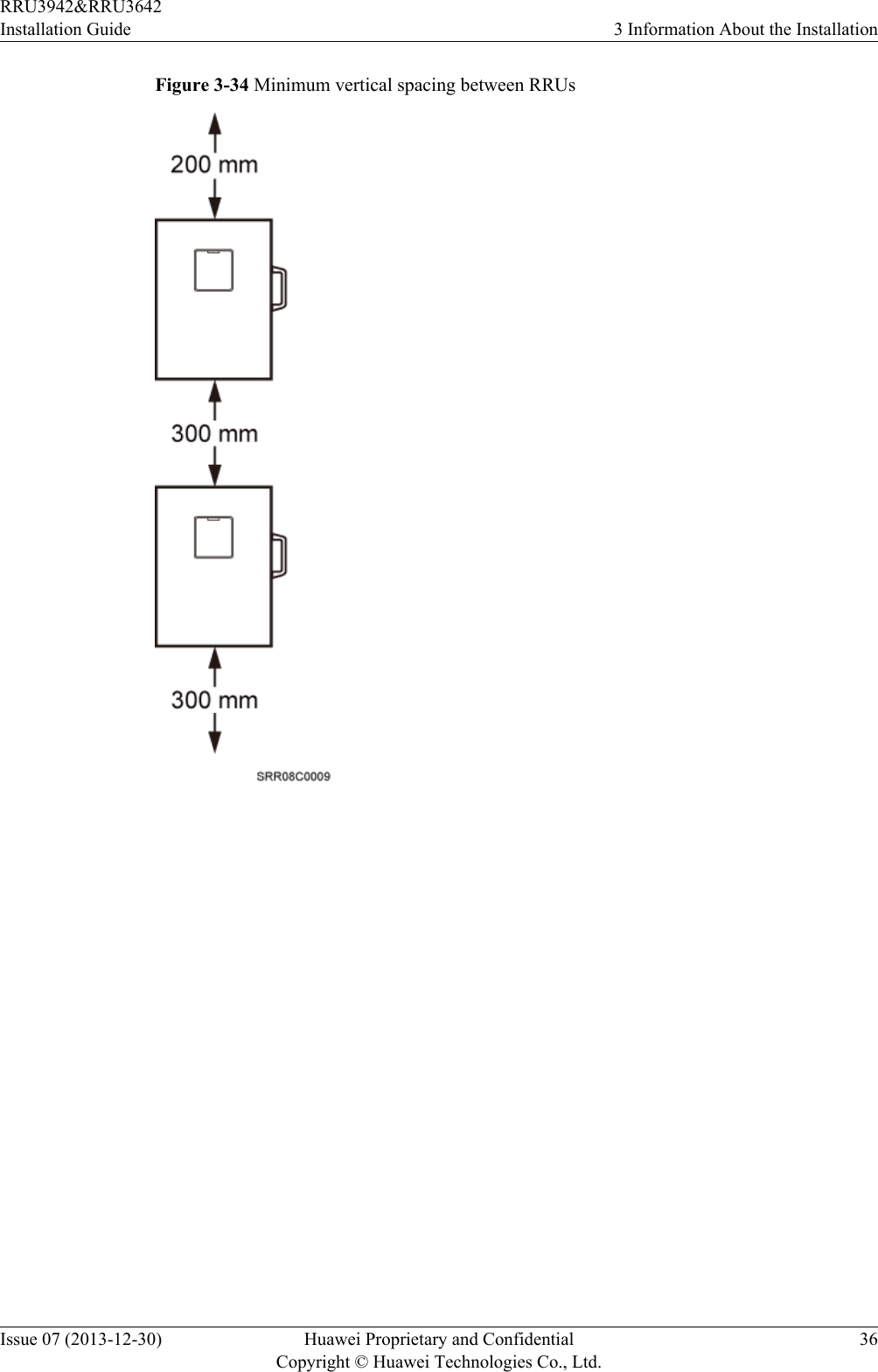 Figure 3-34 Minimum vertical spacing between RRUsRRU3942&amp;RRU3642Installation Guide 3 Information About the InstallationIssue 07 (2013-12-30) Huawei Proprietary and ConfidentialCopyright © Huawei Technologies Co., Ltd.36