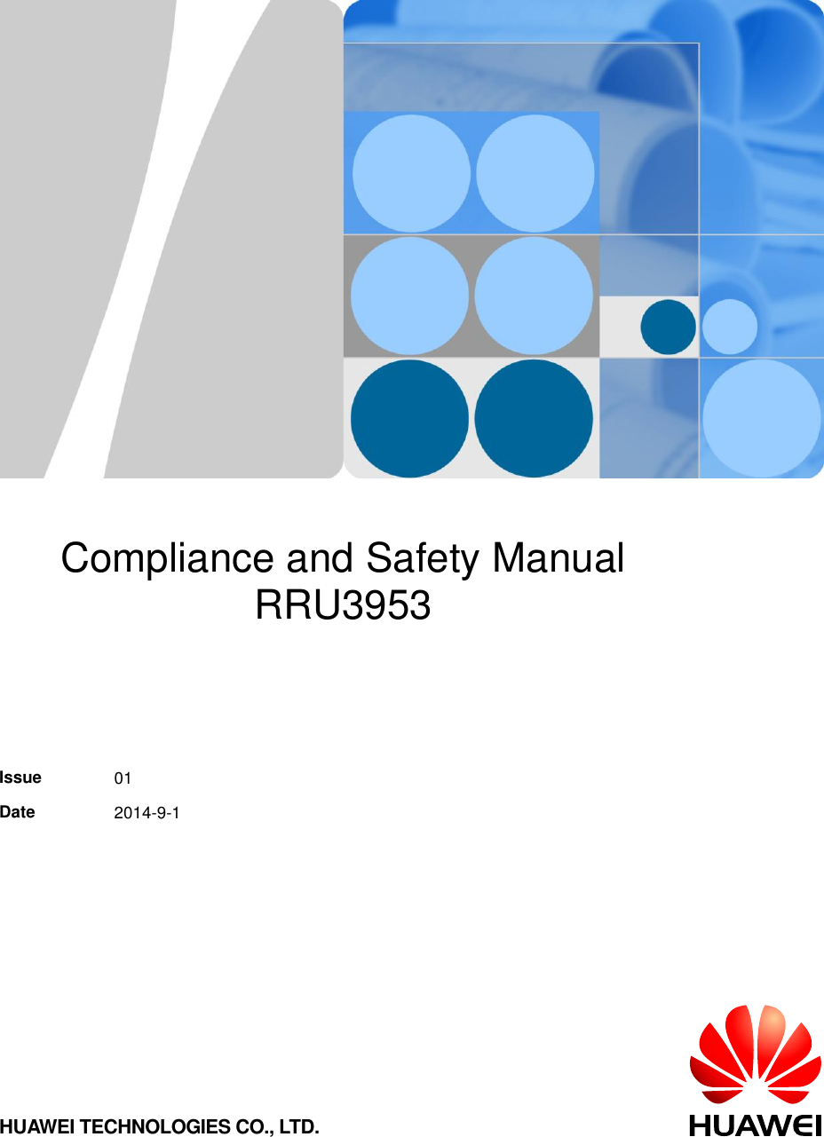            Compliance and Safety Manual RRU3953        Issue 01 Date 2014-9-1 HUAWEI TECHNOLOGIES CO., LTD. 