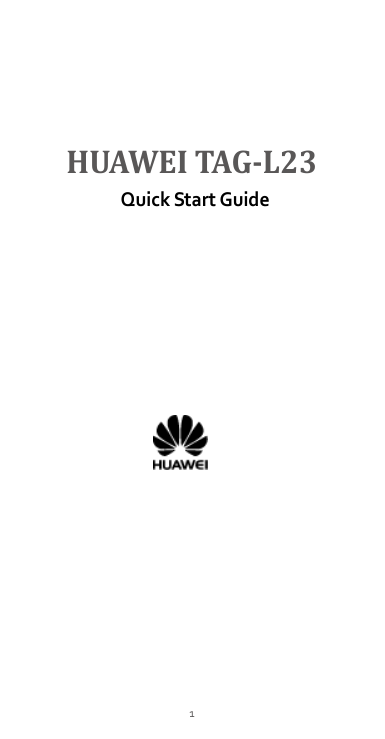 1  HUAWEI TAG-L23       Quick Start Guide          