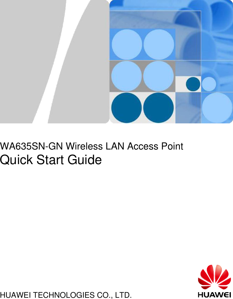 WA635SN-GN Wireless LAN Access PointQuick Start GuideHUAWEI TECHNOLOGIES CO., LTD.