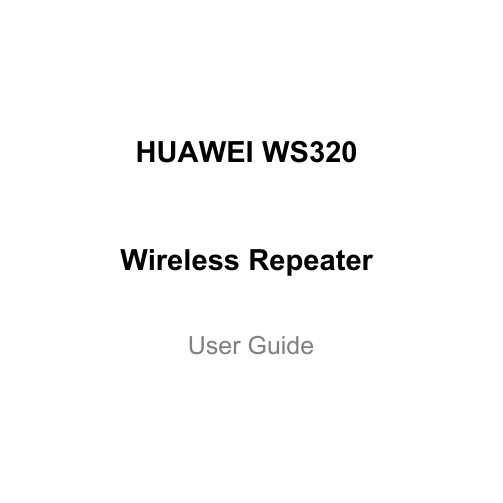  HUAWEI WS320 Wireless Repeater User Guide  