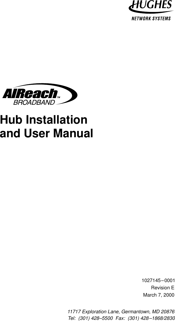 11717 Exploration Lane, Germantown, MD 20876Tel:  (301) 428–5500  Fax:  (301) 428–1868/2830 1027145–0001Revision EMarch 7, 2000Hub Installation and User Manual