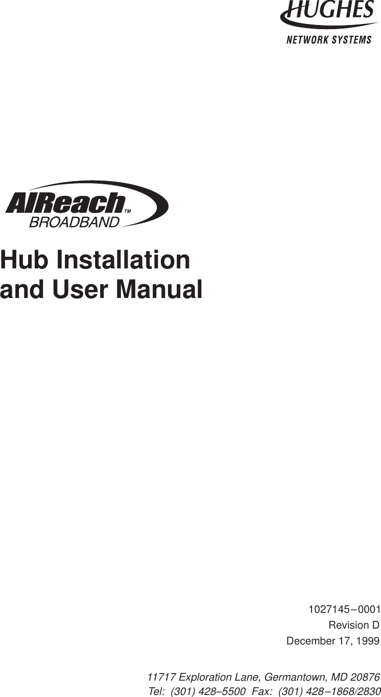 11717 Exploration Lane, Germantown, MD 20876Tel:  (301) 428–5500  Fax:  (301) 428–1868/2830 1027145–0001Revision DDecember 17, 1999Hub Installation and User Manual