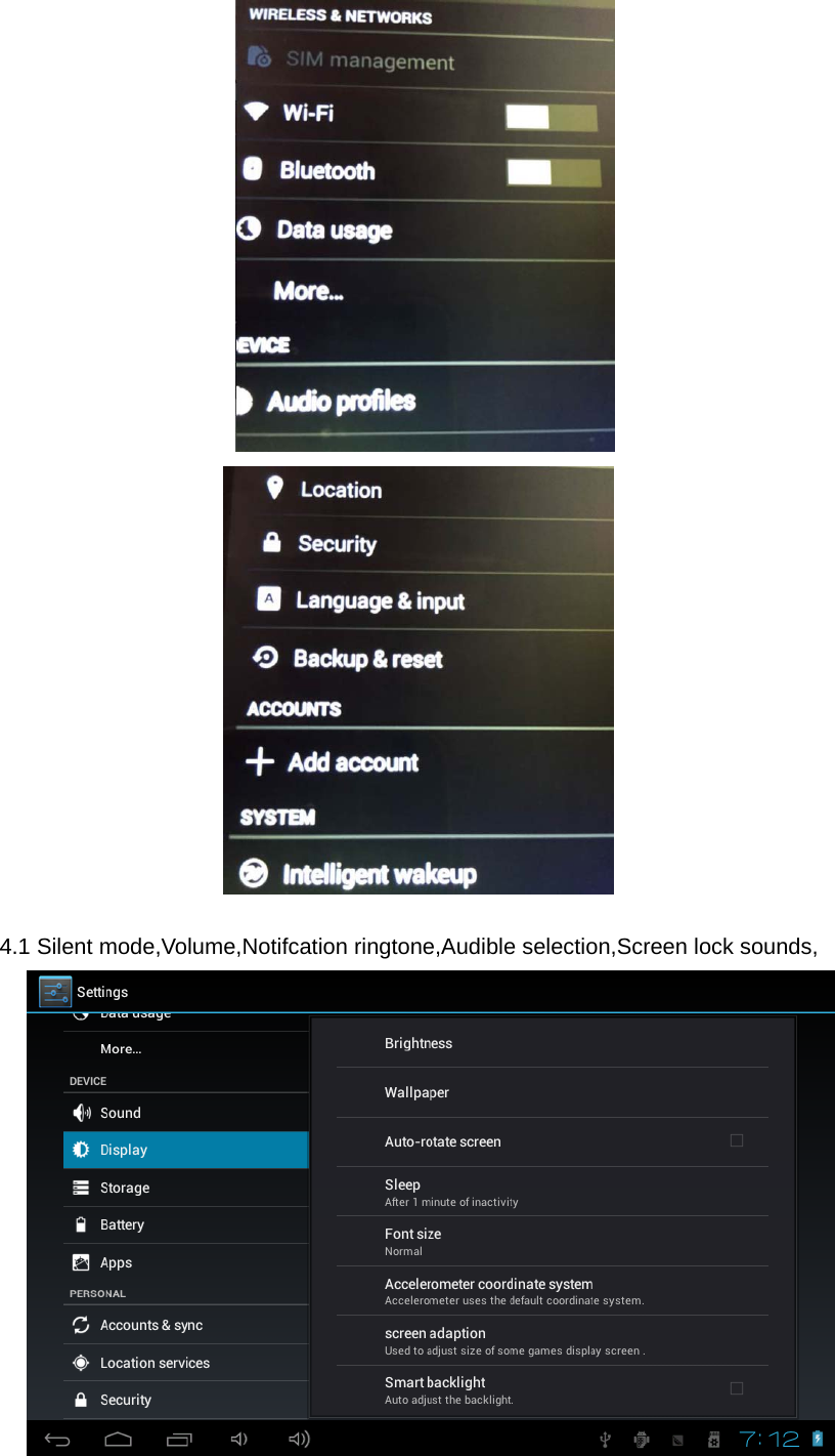                             4.1 Silent mode,Volume,Notifcation ringtone,Audible selection,Screen lock sounds,  