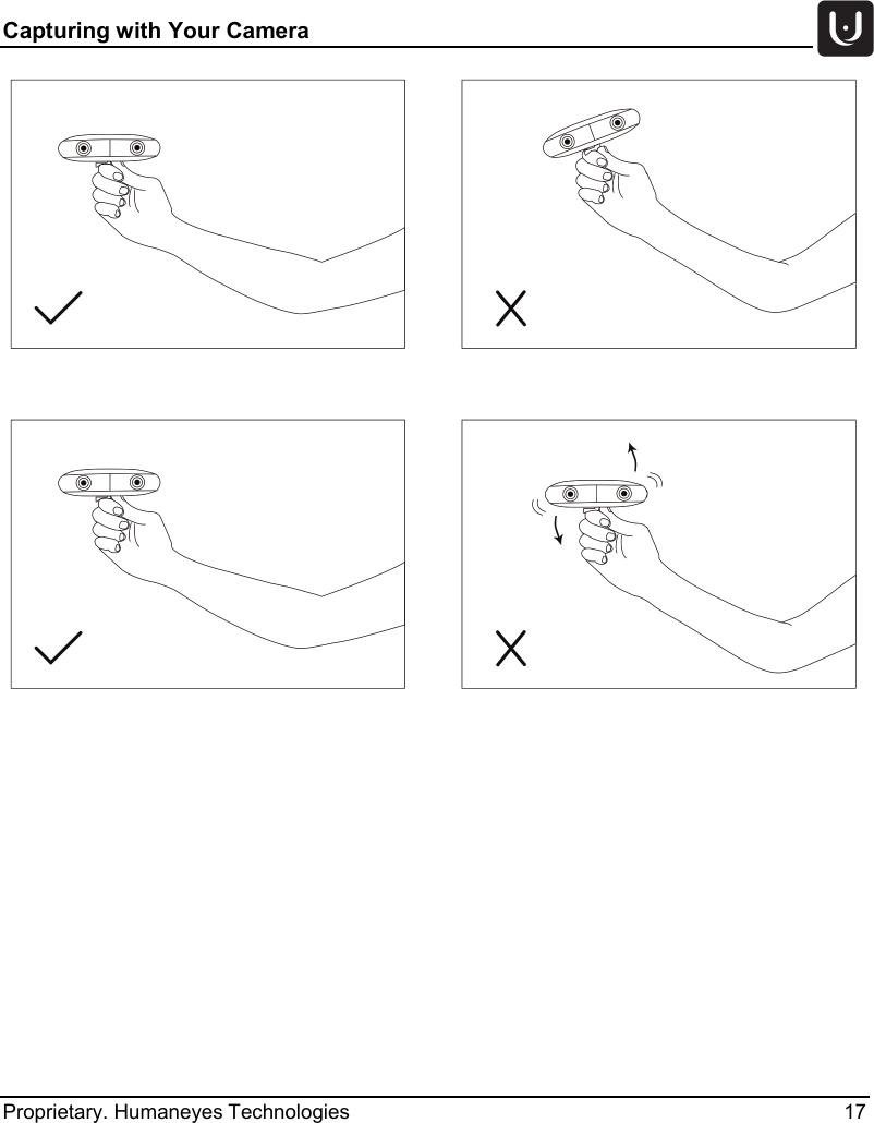 Capturing with Your Camera   Proprietary. Humaneyes Technologies 17   