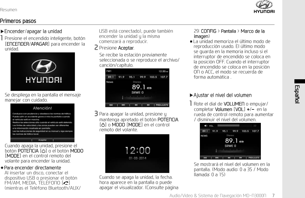 $XGLR9LGHR6LVWHPDGH1DYHJDFL&micro;Q0'11 (VSD&sup3;RO5HVXPHQ3ULPHURVSDVRVҸ(QFHQGHUDSDJDUODXQLGDG3UHVLRQHHOHQFHQGLGRLQWHOLJHQWHERW&micro;Q>(1&amp;(1'(5$3$*$5@SDUDHQFHQGHUODXQLGDG6HGHVSOLHJDHQODSDQWDOODHOPHQVDMHPDQHMDUFRQFXLGDGR&amp;XDQGRDSDJDODXQLGDGSUHVLRQHHOERW&micro;Q327(1&amp;,$> @RHOERW&micro;Q02'2>02'(@HQHOFRQWUROUHPRWRGHOYRODQWHSDUDHQFHQGHUODXQLGDGҾ3DUDHQFHQGHUGLUHFWDPHQWH$OLQVHUWDUXQGLVFRFRQHFWDUHOGLVSRVLWLYR86%RSUHVLRQDUHOERW&micro;Q)0$00(',$7(/)212> @PLHQWUDVHO7HO&laquo;IRQR%OXHWRRWK$8;86%HVW&pound;FRQHFWDGRSXHGHWDPEL&laquo;QHQFHQGHUODXQLGDG\ODPLVPDFRPHQ]DU&pound;DUHSURGXFLU3UHVLRQH$FHSWDU6HUHFLEHODHVWDFL&micro;QSUHYLDPHQWHVHOHFFLRQDGDRVHUHSURGXFHHODUFKLYRFDQFL&micro;QFDS&macr;WXOR3DUDDSDJDUODXQLGDGSUHVLRQH\PDQWHQJDDSUHWDGRHOERW&micro;Q327(1&amp;,$>@R02'2>02'(@HQHOFRQWUROUHPRWRGHOYRODQWH&amp;XDQGRVHDSDJDODXQLGDGODIHFKDKRUDDSDUHFHHQODSDQWDOODRSXHGHDSDJDUHOYLVXDOL]DGRU&amp;RQVXOWHS&pound;JLQD&amp;21),*!3DQWDOOD!0DUFRGHODLPDJHQҭ/DXQLGDGPHPRUL]DHO&frac14;OWLPRPRGRGHUHSURGXFFL&micro;QXVDGR(O&frac14;OWLPRPRGRVHJXDUGDHQODPHPRULDLQFOXVRVLHOLQWHUUXSWRUGHHQFHQGLGRVHFRORFDHQODSRVLFL&micro;Q2))&amp;XDQGRHOLQWHUUXSWRUGHHQFHQGLGRVHFRORFDHQODSRVLFL&micro;Q21R$&amp;&amp;HOPRGRVHUHFXHUGDGHIRUPDDXWRP&pound;WLFDҸ$MXVWDUHOQLYHOGHOYROXPHQ5RWHHOGLDOGH92/80(1RHPSXMDUFRPSOHWDU9ROXPHQ>92/@HQODUXHGDGHFRQWUROUHPRWRSDUDDXPHQWDUGLVPLQXLUHOQLYHOGHOYROXPHQ 6HPRVWUDU&pound;HOQLYHOGHOYROXPHQHQODSDQWDOOD0RGRDXGLRD0RGROODPDGDD