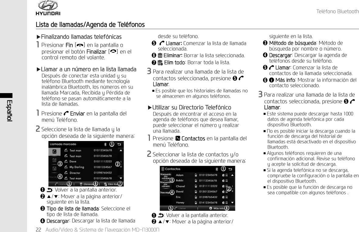 (VSD&sup3;RO$XGLR9LGHR6LVWHPDGH1DYHJDFL&micro;Q0'117HO&laquo;IRQR%OXHWRRWK/LVWDGHOODPDGDV$JHQGDGH7HO&laquo;IRQRVҸ)LQDOL]DQGROODPDGDVWHOHI&micro;QLFDV3UHVLRQDU)LQ> @HQODSDQWDOODRSUHVLRQDUHOERW&micro;Q)LQDOL]DU> @HQHOFRQWUROUHPRWRGHOYRODQWHҸ/ODPDUDXQQ&frac14;PHURHQODOLVWDOODPDGD'HVSX&laquo;VGHFRQHFWDUHVWDXQLGDG\VXWHO&laquo;IRQR%OXHWRRWKPHGLDQWHWHFQRORJ&macr;DLQDO&pound;PEULFD%OXHWRRWKORVQ&frac14;PHURVHQVXOODPDGD0DUFDGD5HFLELGD\3&laquo;UGLGDGHWHO&laquo;IRQRVHSDVDQDXWRP&pound;WLFDPHQWHDODOLVWDGHOODPDGDV3UHVLRQH (QYLDUHQODSDQWDOODGHOPHQ&frac14;7HO&laquo;IRQR6HOHFFLRQHODOLVWDGHOODPDGD\ODRSFL&micro;QGHVHDGDGHODVLJXLHQWHPDQHUDǬ9ROYHUDODSDQWDOODDQWHULRUǭҶҺ0RYHUDODS&pound;JLQDDQWHULRUǬ9ROYHUDODSDQWDOODDQWHULRUǭҶҺ0RYHUDODS&pound;JLQDDQWHULRUVLJXLHQWHHQODOLVWDǮ7LSRGHOLVWDGHOODPDGD6HOHFFLRQHHOWLSRGHOLVWDGHOODPDGDǯ'HVFDUJDU'HVFDUJDUODOLVWDGHOODPDGDGHVGHVXWHO&laquo;IRQRǰ /ODPDU&amp;RPHQ]DUODOLVWDGHOODPDGDVHOHFFLRQDGDǱ(OLPLQDU%RUUDUODOLVWDVHOHFFLRQDGDǲ(OLPWRGR%RUUDUWRGDODOLVWD3DUDUHDOL]DUXQDOODPDGDGHODOLVWDGHFRQWDFWRVVHOHFFLRQDGDSUHVLRQHǰ /ODPDUҭ(VSRVLEOHTXHORVKLVWRULDOHVGHOODPDGDVQRVHDOPDFHQHQHQDOJXQRVWHO&laquo;IRQRVҸ8WLOL]DUVX'LUHFWRULR7HOHI&micro;QLFR'HVSX&laquo;VGHHQFRQWUDUHODFFHVRHQODDJHQGDGHWHO&laquo;IRQRVTXHGHVHDOODPDUSXHGHVHOHFFLRQDUHOQ&frac14;PHUR\UHDOL]DUXQDOODPDGD3UHVLRQH &amp;RQWDFWRVHQODSDQWDOODGHOPHQ&frac14;7HO&laquo;IRQR6HOHFFLRQDUODOLVWDGHFRQWDFWRV\RRSFL&micro;QGHVHDGDGHODVLJXLHQWHPDQHUDVLJXLHQWHHQODOLVWDǮ0&laquo;WRGRGHE&frac14;VTXHGD0&laquo;WRGRGHE&frac14;VTXHGDSRUQRPEUHRQ&frac14;PHURǯ'HVFDUJDU'HVFDUJDUODDJHQGDGHWHO&laquo;IRQRVGHVGHVXWHO&laquo;IRQRǰ /ODPDU&amp;RPHQ]DUODOLVWDGHFRQWDFWRVGHODOODPDGDVHOHFFLRQDGDǱ 0&pound;VLQIR0RVWUDUODLQIRUPDFL&micro;QGHOFRQWDFWRVHOHFFLRQDGR3DUDUHDOL]DUXQDOODPDGDGHODOLVWDGHFRQWDFWRVVHOHFFLRQDGDSUHVLRQHǰ /ODPDUҭ(VWHVLVWHPDSXHGHGHVFDUJDUKDVWDGDWRVGHDJHQGDWHOHI&micro;QLFDSRUFDGDGLVSRVLWLYR%OXHWRRWKҭ1RHVSRVLEOHLQLFLDUODGHVFDUJDFXDQGRODIXQFL&micro;QGHGHVFDUJDGHOKLVWRULDOGHOODPDGDVHVW&pound;GHVDFWLYDGRHQHOGLVSRVLWLYR%OXHWRRWKҭ$OJXQRVWHO&laquo;IRQRVUHTXLHUHQGHXQDFRQILUPDFL&micro;QDGLFLRQDO5HYLVHVXWHO&laquo;IRQR\DFHSWHODVROLFLWXGGHGHVFDUJDҭ6LODDJHQGDWHOHI&micro;QLFDQRVHGHVFDUJDFRPSUXHEHODFRQILJXUDFL&micro;QRODSDQWDOODHQHOGLVSRVLWLYR%OXHWRRWKҭ(VSRVLEOHTXHODIXQFL&micro;QGHGHVFDUJDQRVHDFRPSDWLEOHFRQDOJXQRVWHO&laquo;IRQRVǬǭǯǮǰ ǱǬǭǯǮǰ Ǳ ǲ
