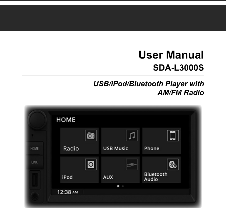 User ManualSDA-L3000SUSB/iPod/Bluetooth Player with AM/FM Radio