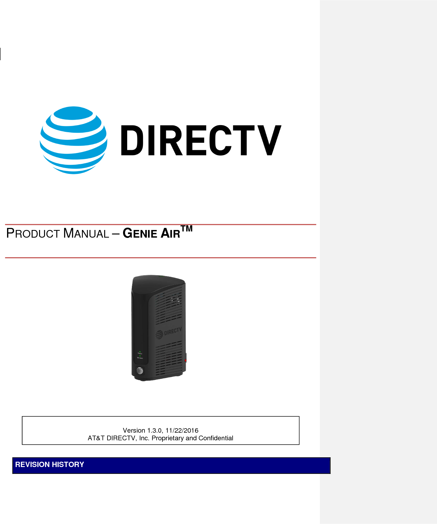      PRODUCT MANUAL – GENIE AIRTM       REVISION HISTORY  Version 1.3.0, 11/22/2016       AT&amp;T DIRECTV, Inc. Proprietary and Confidential 