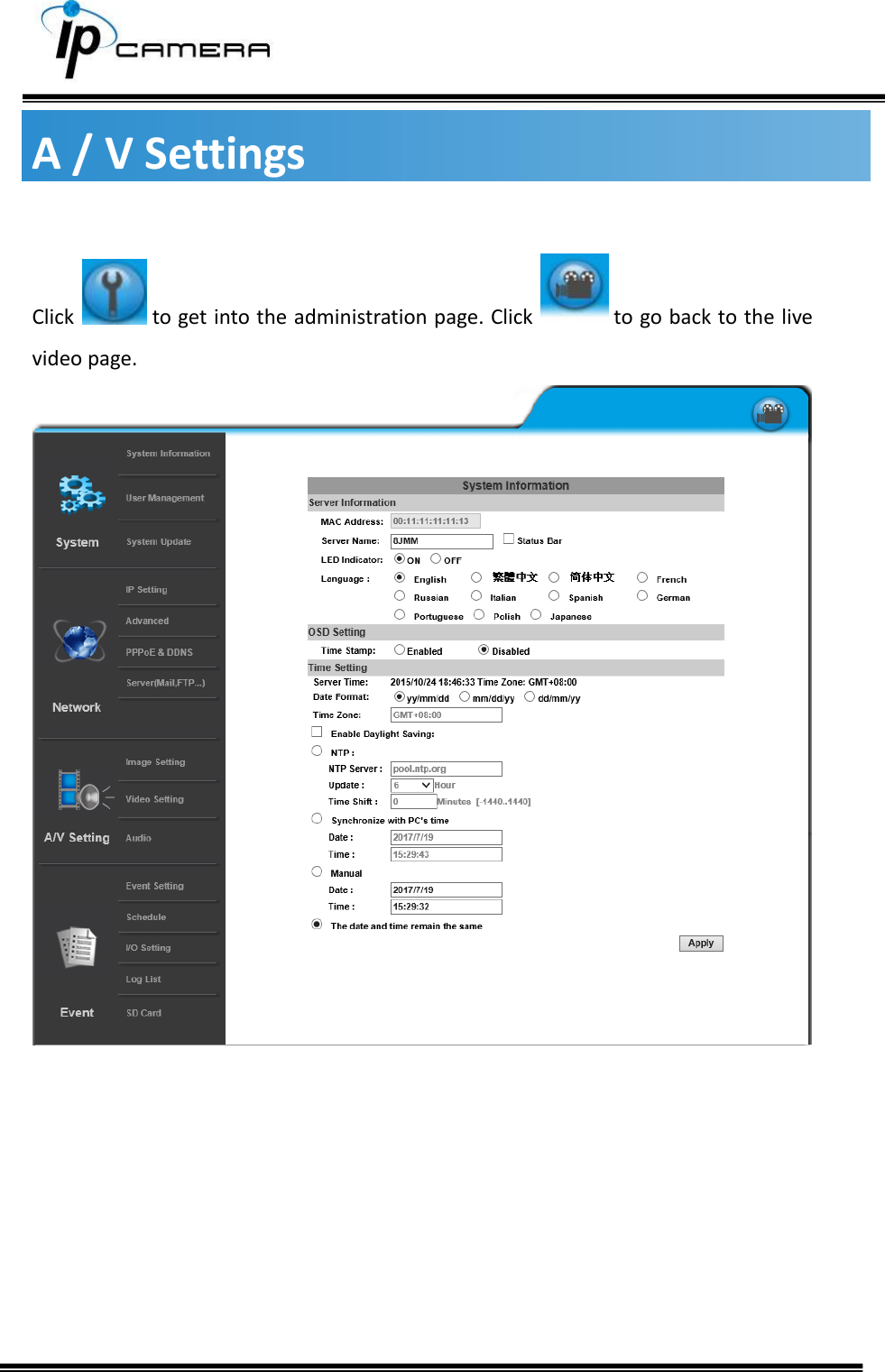     A / V Settings  Click   to get into the administration page. Click   to go back to the live video page.         