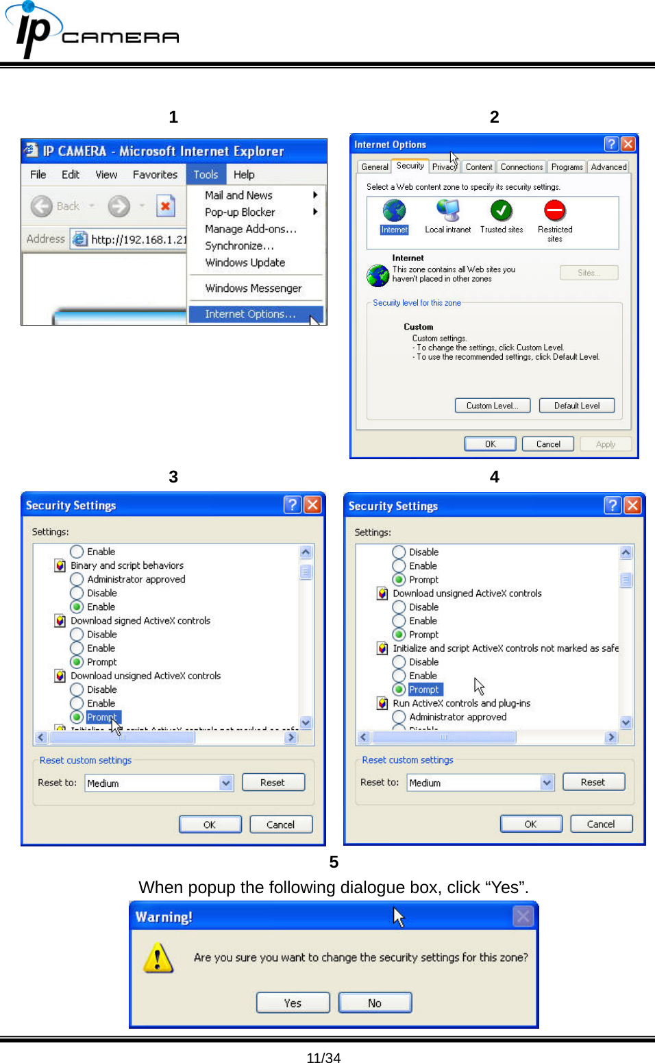                                       11/34  1 2  3 4 5 When popup the following dialogue box, click &ldquo;Yes&rdquo;.  