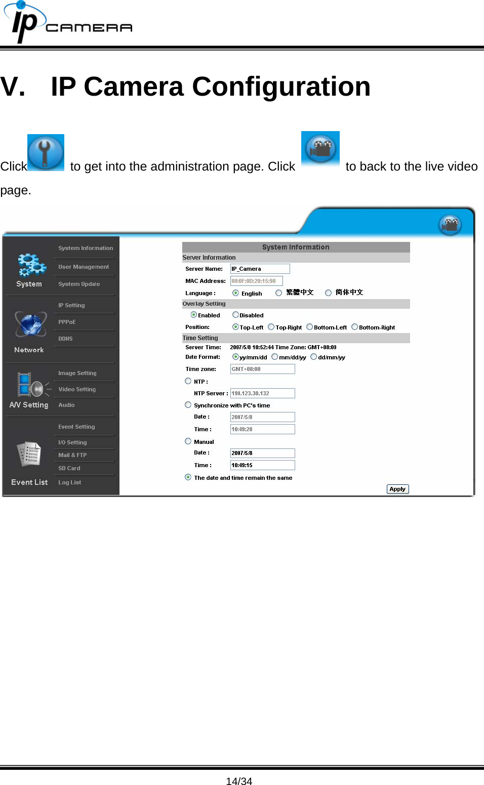                                       14/34 V.  IP Camera Configuration Click   to get into the administration page. Click    to back to the live video page.  
