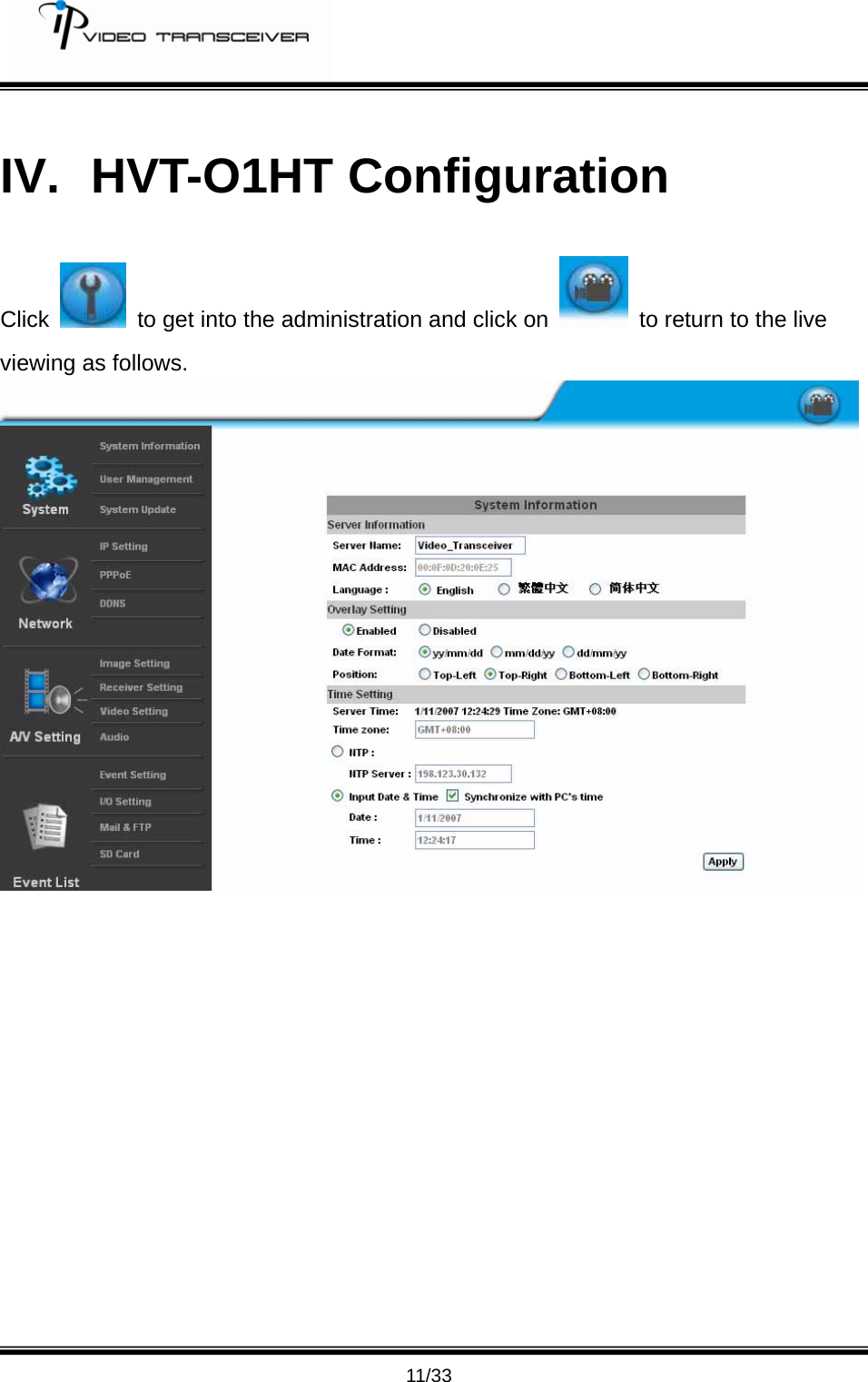        11/33 IV. HVT-O1HT Configuration Click    to get into the administration and click on    to return to the live viewing as follows.    