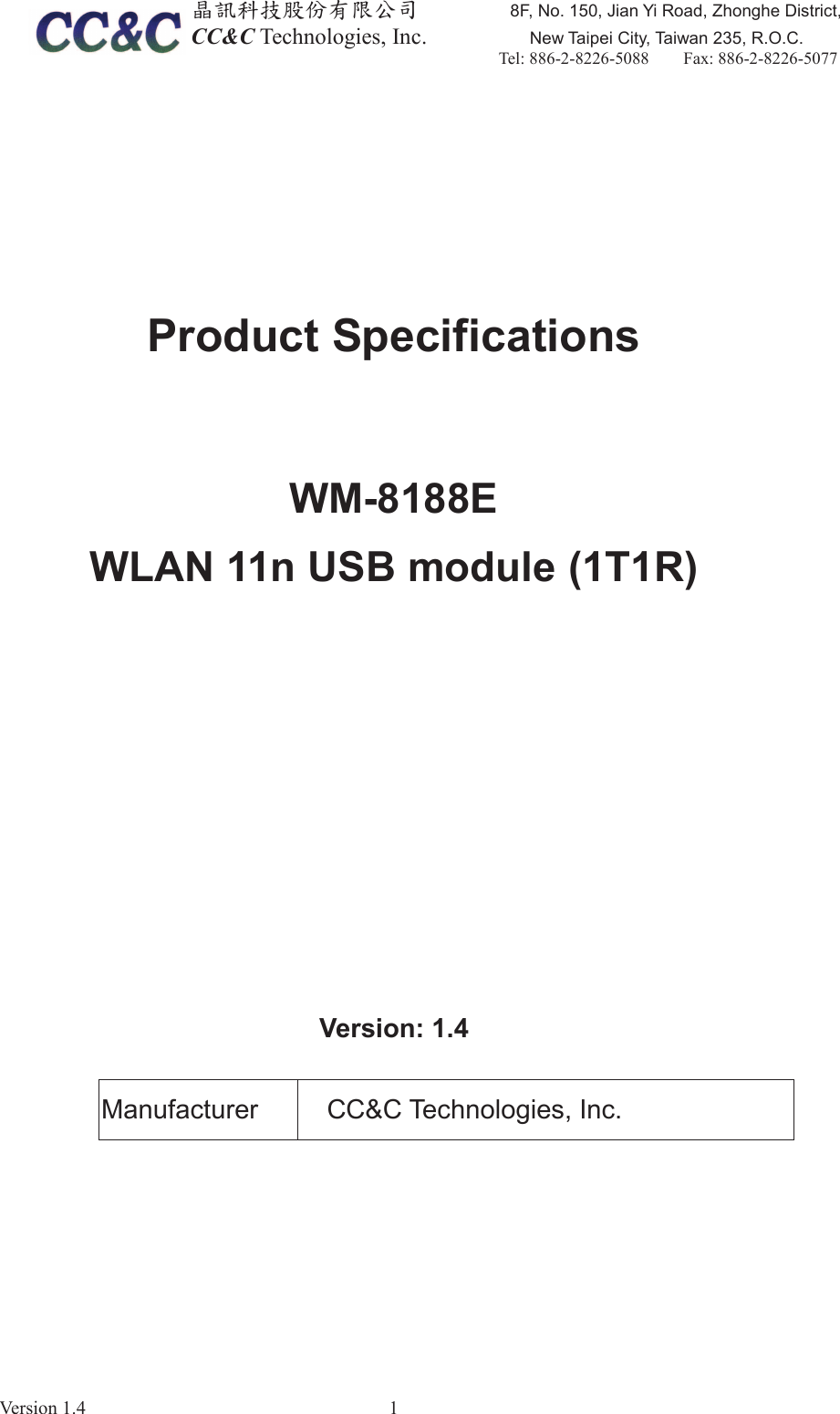඲ૻࣽמިҽԖज़Ϧљ)1R-LDQ<L5RDG=KRQJKH'LVWULFW&amp;&amp;&amp;7HFKQRORJLHV,QF         1HZ7DLSHL&amp;LW\7DLZDQ52&amp;7HO    )D[9HUVLRQ 3URGXFW6SHFLILFDWLRQV:0(:/$1Q86%PRGXOH759HUVLRQ0DQXIDFWXUHU &amp;&amp;&amp;7HFKQRORJLHV,QF