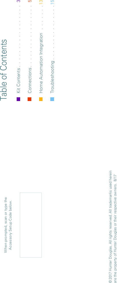 Table of ContentsKit Contents .  .  .  .  .  .  .  .  .  .  .  .  .  .  .  .  .   3 Connections .  .  .  .  .  .  .  .  .  .  .  .  .  .  .  .  .   5Home Automation Integration   .  .  .  .  .  .  . 13 Troubleshooting .  .  .  .  .  .  .  .  .  .  .  .  .  .  . 15When prompted, scan or type the Accessory Setup Code below.© 2017 Hunter Douglas. All rights reserved. All trademarks used herein are the property of HunterDouglas or their respective owners.  8/17