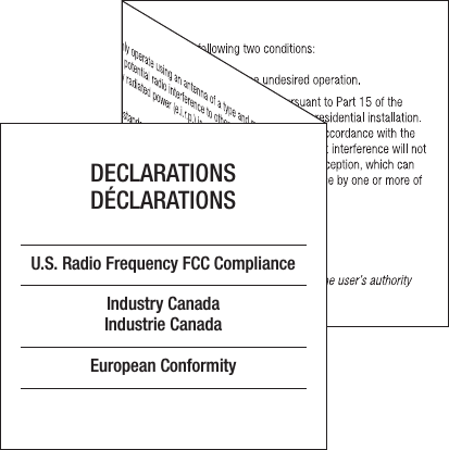   DECLARATIONSDÉCLARATIONSU.S. Radio Frequency FCC ComplianceIndustry CanadaIndustrie CanadaEuropean Conformity