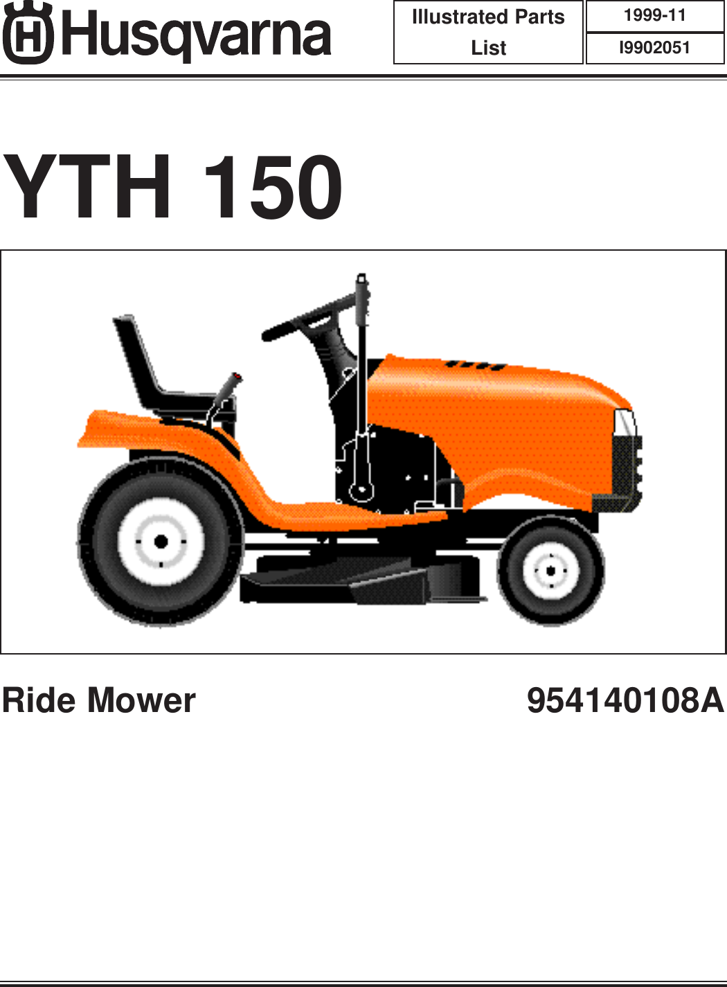 Husqvarna Lawn Mower Yth 150 Users Manual IPL, 150, 954140108A, 1999 11