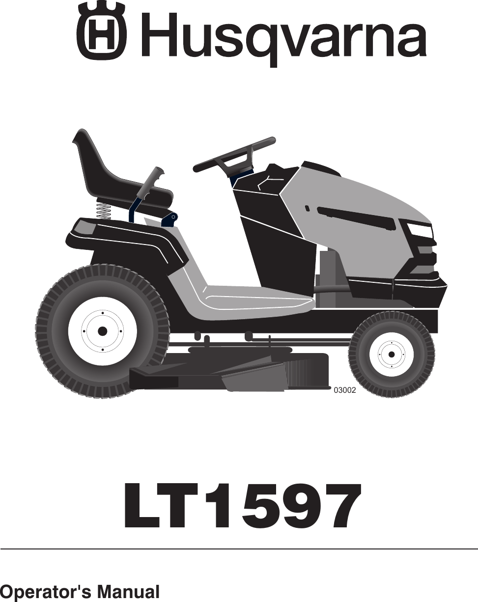Husqvarna Lt1597 Users Manual OM, Husqvarna, LT1597, 96041005001, 2007 03