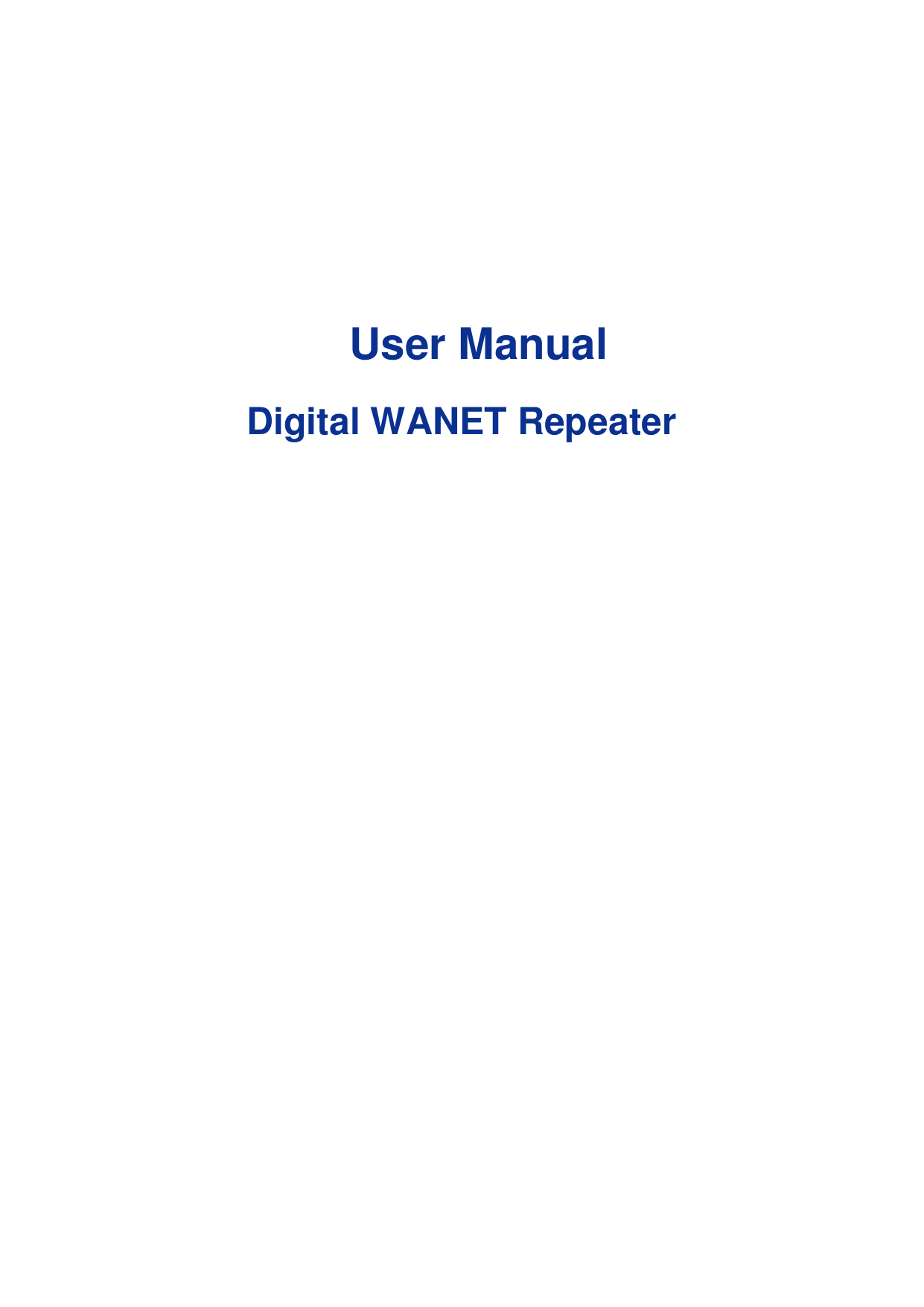               User Manual  Digital WANET Repeater                     