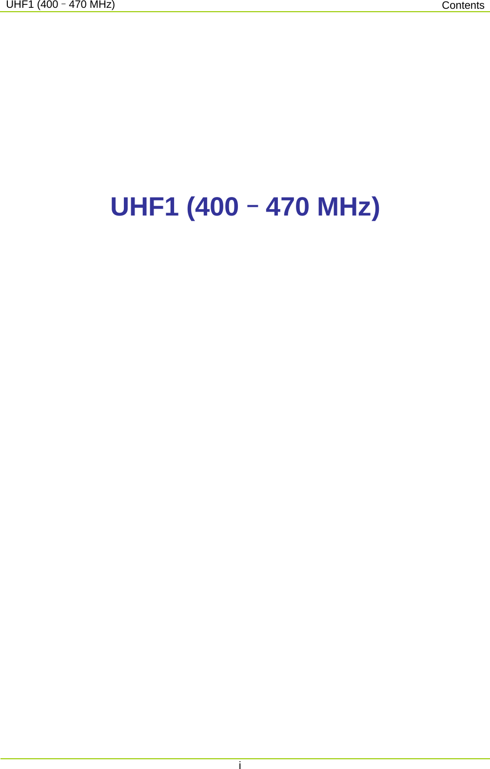 UHF1 (400–470 MHz) Contents  i           UHF1 (400–470 MHz)  