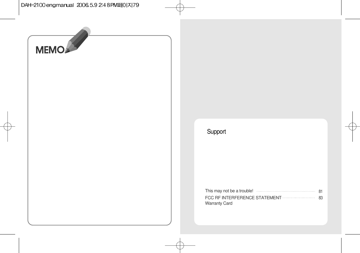 SupportThis may not be a trouble!FCC RF INTERFERENCE STATEMENTWarranty Card8183