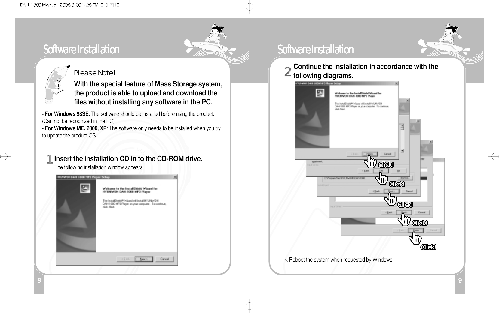 9Software Installation 18Software Installation Insert the installation CD in to the CD-ROM drive.Please Note!1With the special feature of Mass Storage system,the product is able to upload and download thefiles without installing any software in the PC.- For Windows 98SE: The software should be installed before using the product.(Can not be recognized in the PC)- For Windows ME, 2000, XP: The software only needs to be installed when you tryto update the product OS. Reboot the system when requested by Windows.The following installation window appears. Continue the installation in accordance with thefollowing diagrams.2Click!Click!Click!Click!Click!Click!Click!Click!Click!Click!Click!Click!Click!Click!Click!Click!Click!Click!Click!Click!Click!Click!Click!Click!Click!Click!Click!Click!Click!Click!Click!Click!Click!Click!Click!Click!Click!Click!Click!Click!Click!Click!Click!Click!Click!Click!Click!Click!Click!Click!Click!Click!Click!Click!Click!Click!Click!Click!Click!Click!Click!Click!Click!Click!Click!Click!Click!Click!Click!Click!Click!Click!Click!Click!Click!Click!Click!Click!Click!Click!Click!Click!Click!Click!Click!Click!Click!Click!Click!Click!Click!Click!Click!Click!Click!Click!Click!Click!Click!Click!Click!Click!Click!Click!Click!Click!Click!Click!Click!Click!Click!Click!Click!Click!Click!Click!Click!Click!Click!Click!Click!Click!Click!Click!Click!Click!Click!Click!Click!Click!Click!Click!Click!Click!Click!Click!Click!Click!Click!Click!Click!Click!Click!Click!Click!Click!Click!Click!Click!Click!Click!Click!Click!Click!Click!Click!Click!Click!Click!Click!Click!Click!Click!Click!Click!Click!Click!Click!Click!Click!