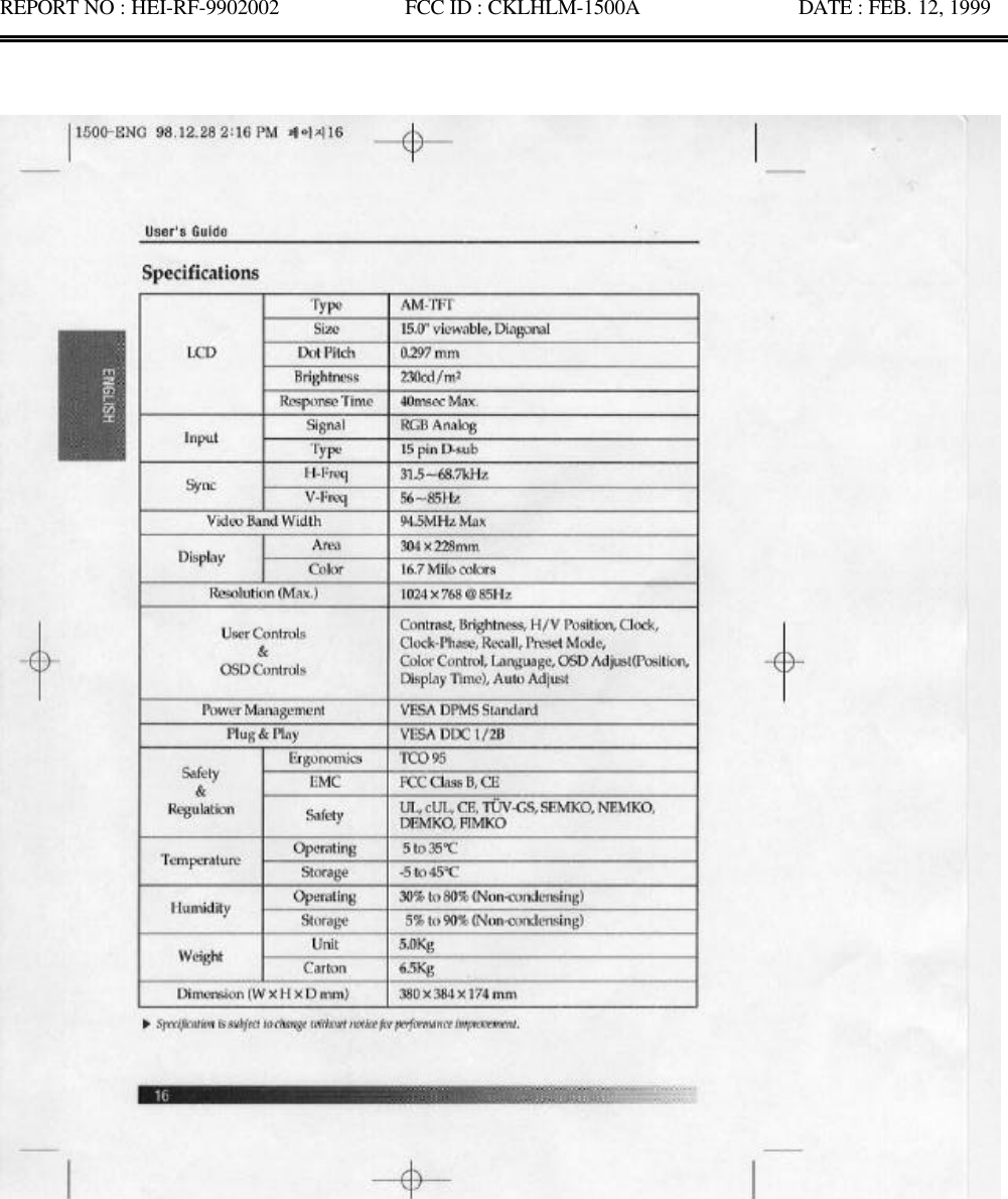 REPORT NO : HEI-RF-9902002            FCC ID : CKLHLM-1500A               DATE : FEB. 12, 1999