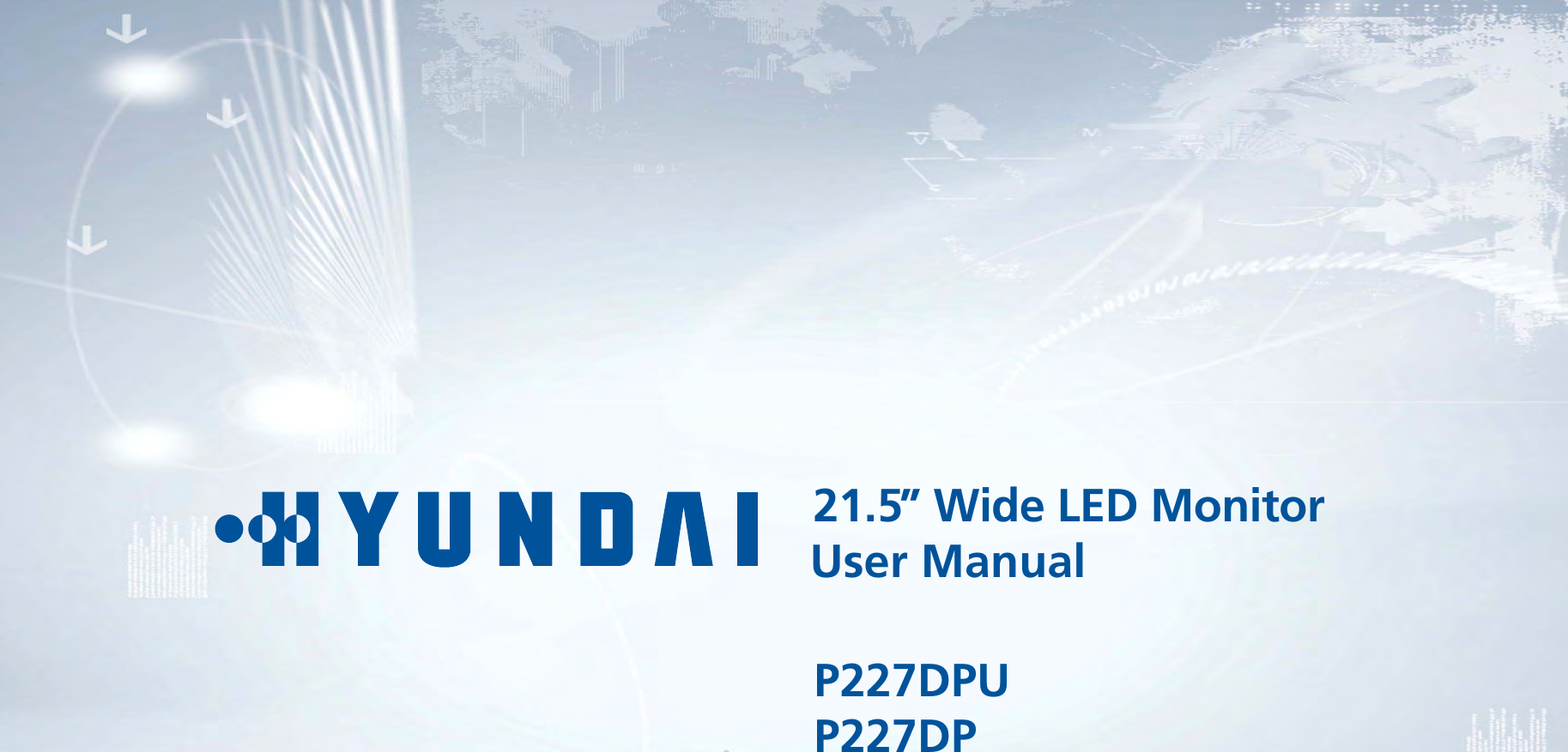 21.5” Wide LED Monitor User Manual P227DPUP227DP