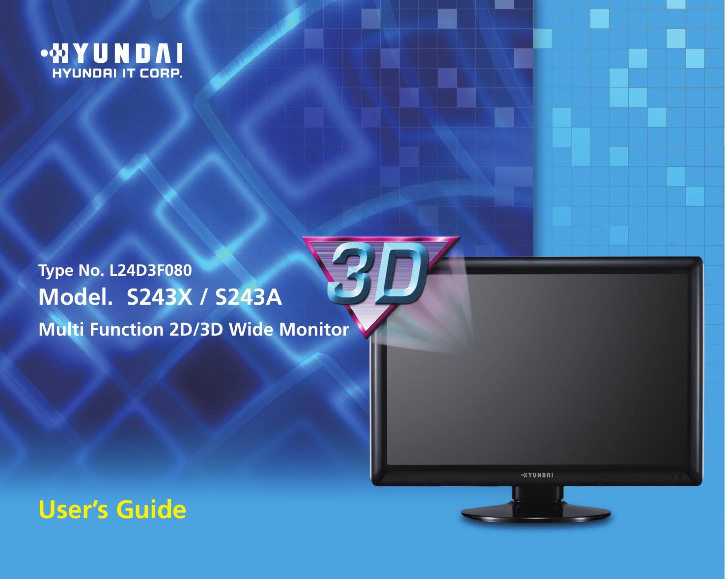Type No. L24D3F080Model.  S243X / S243AMulti Function 2D/3D Wide MonitorUser’s Guide
