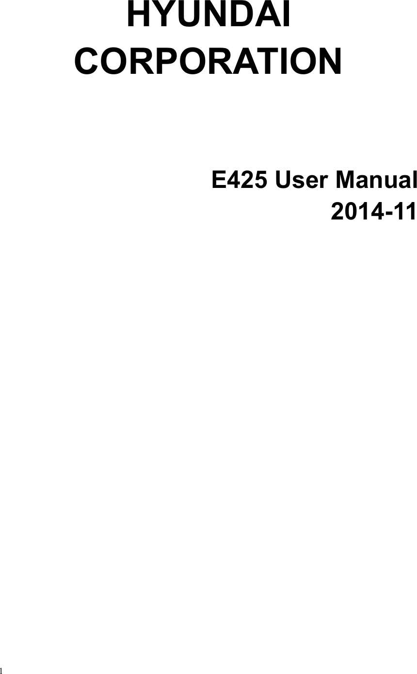 1HYUNDAICORPORATIONE425 User Manual2014-11