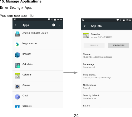  24 15. Manage Applications Enter Setting &gt; App.  You can see app info.                  