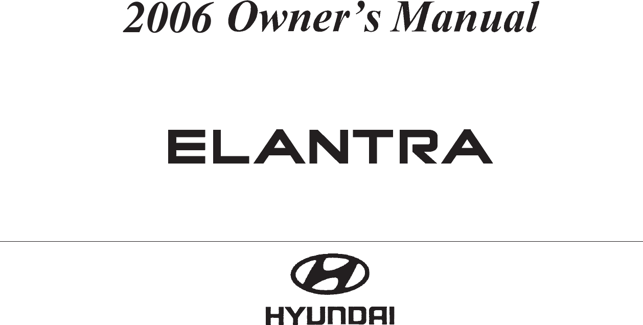 Hyundai 2006 Elantra Owners Manual