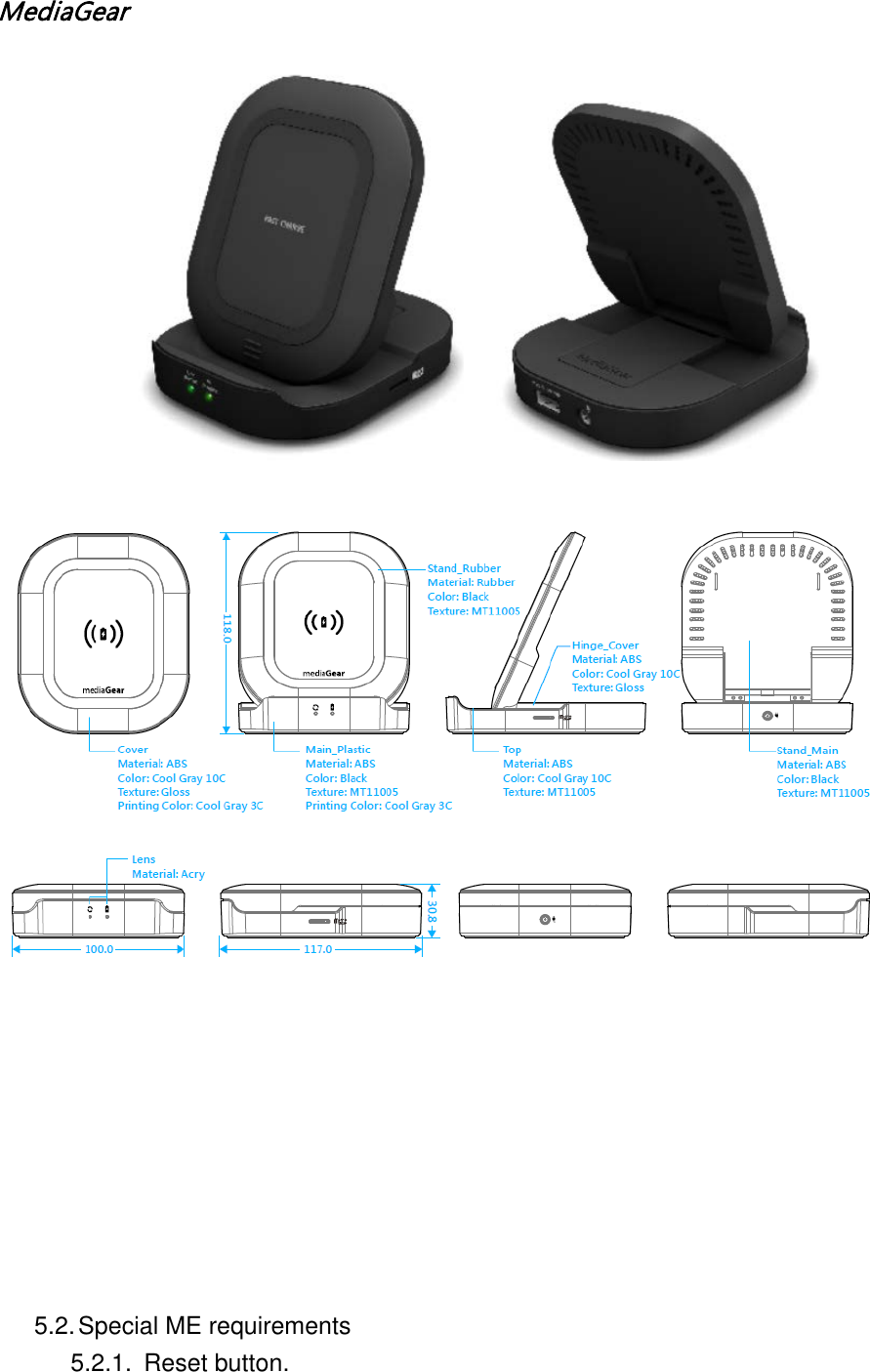 MediaGear               5.2. Special ME requirements 5.2.1. Reset button. 