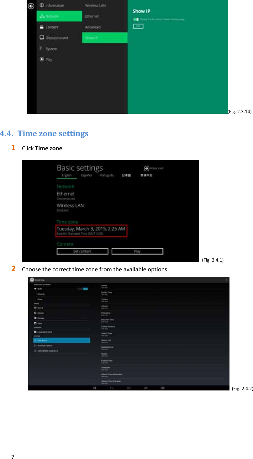 7 (Fig.2.3.14)4.4. Timezonesettings1 ClickTimezone.(Fig.2.4.1)2 Choosethecorrecttimezonefromtheavailableoptions. (Fig.2.4.2)