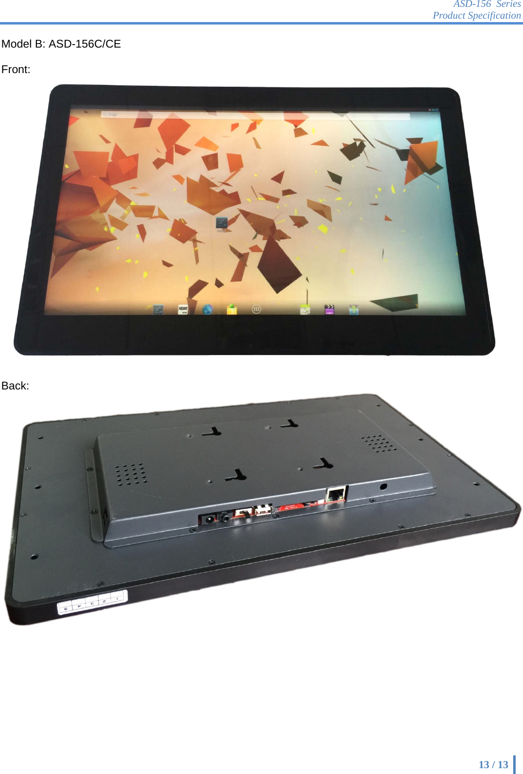 ASD-156 Series Product Specification    13 / 13  Model B: ASD-156C/CE  Front:   Back:  