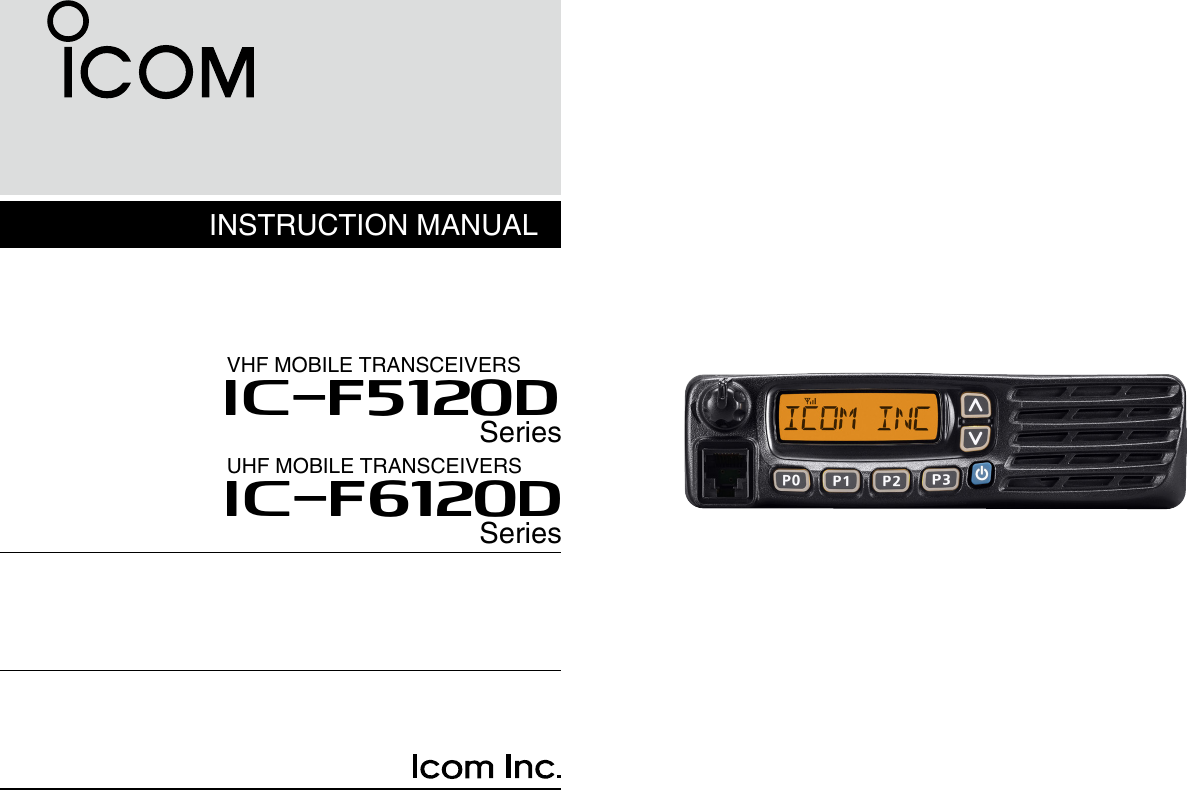 INSTRUCTION MANUALVHF MOBILE TRANSCEIVERSiF5120DSeriesUHF MOBILE TRANSCEIVERSiF6120DSeries