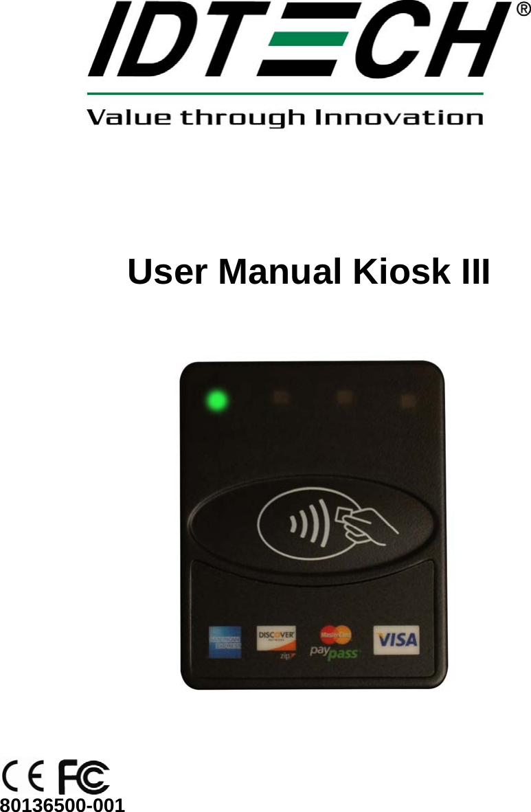              User Manual Kiosk III         80136500-001  