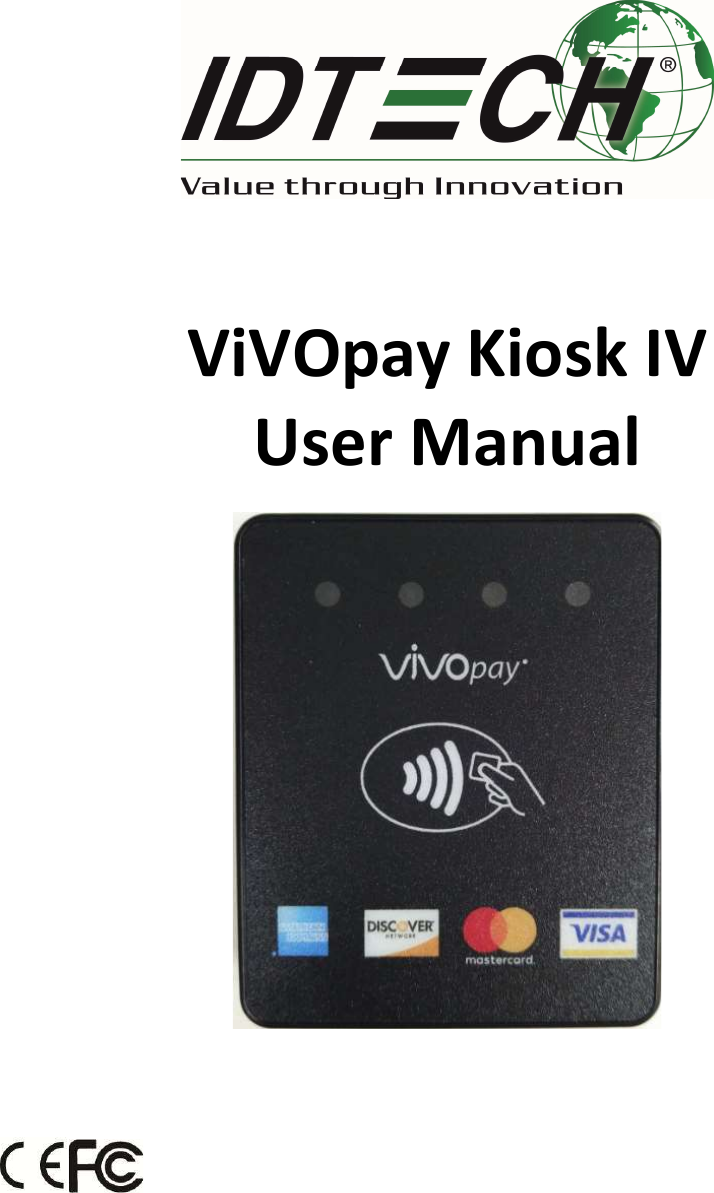              ViVOpay Kiosk IV User Manual         