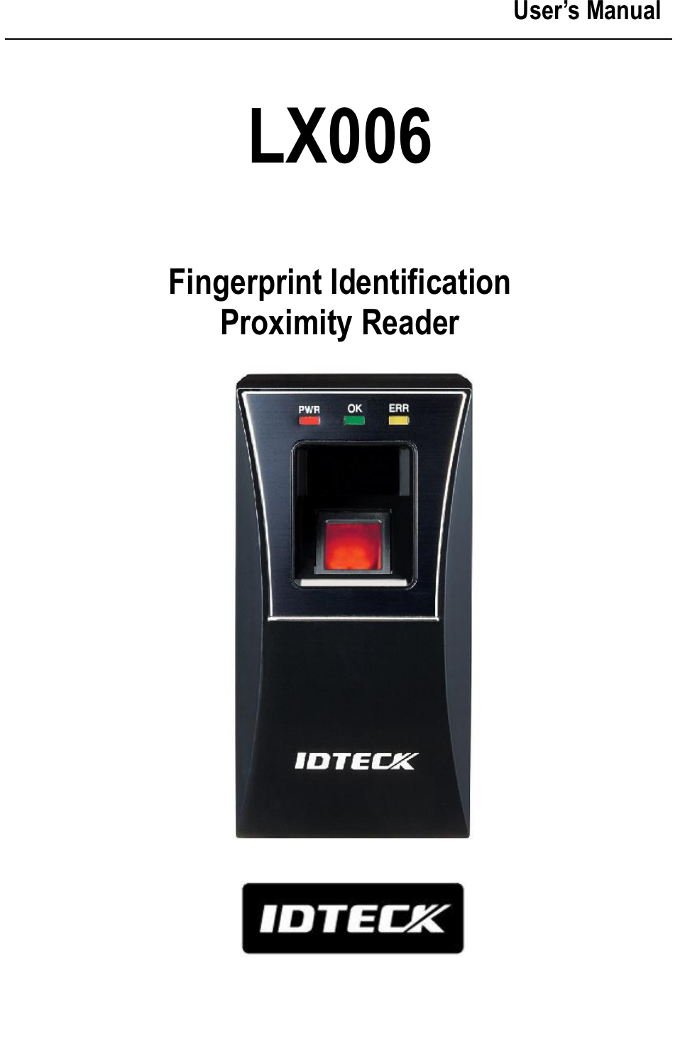                                                      User’s Manual   LX006   Fingerprint Identification   Proximity Reader                            