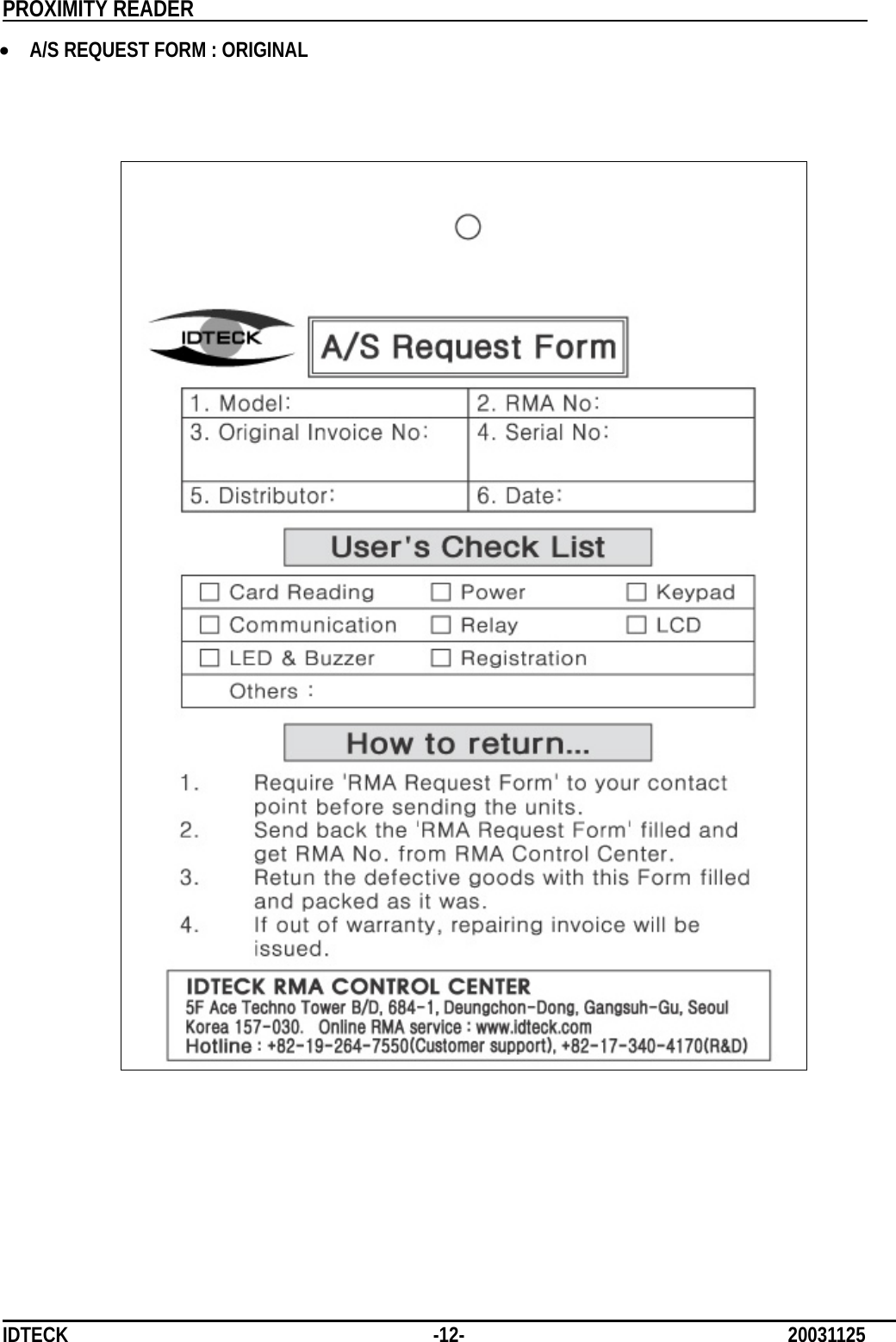          PROXIMITY READER                                                         IDTECK              -12-                              20031125 • A/S REQUEST FORM : ORIGINAL               