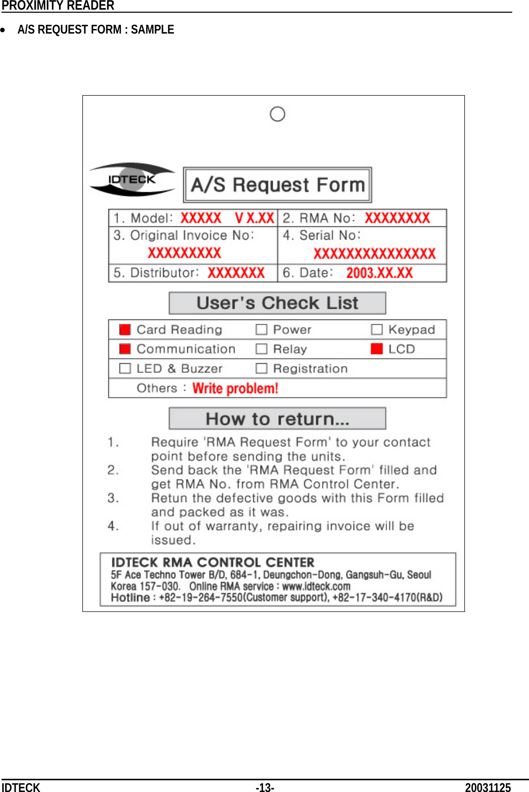          PROXIMITY READER                                                         IDTECK              -13-                              20031125 • A/S REQUEST FORM : SAMPLE               