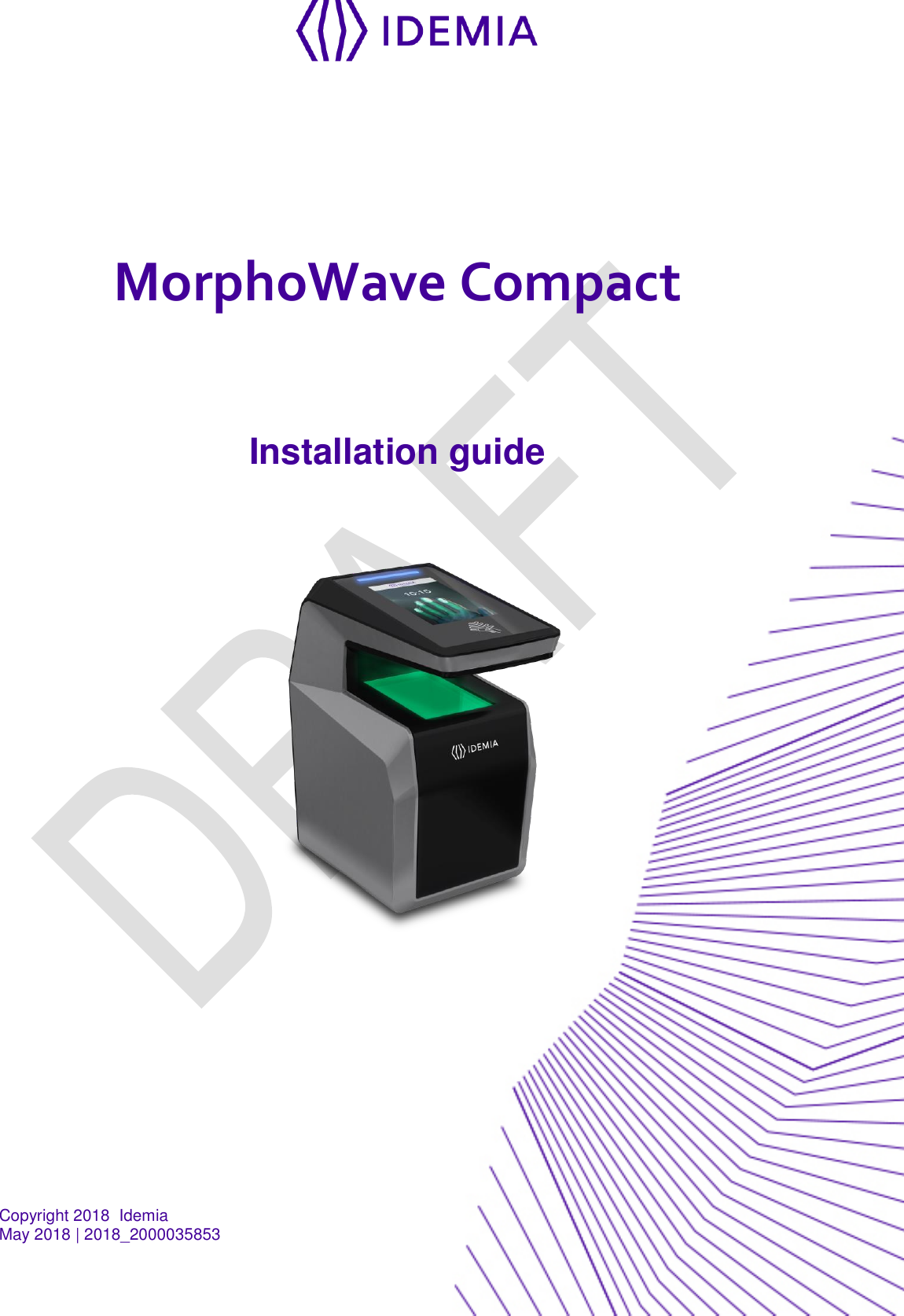  Copyright 2018  Idemia May 2018 | 2018_2000035853                           MorphoWave Compact  Installation guide  