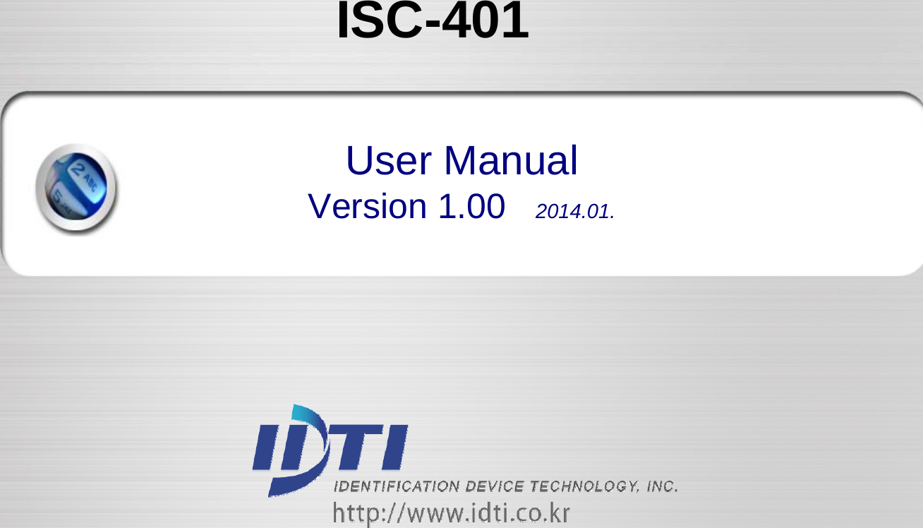 ISC-401SC0User ManualVersion 1.00   2014.01. 