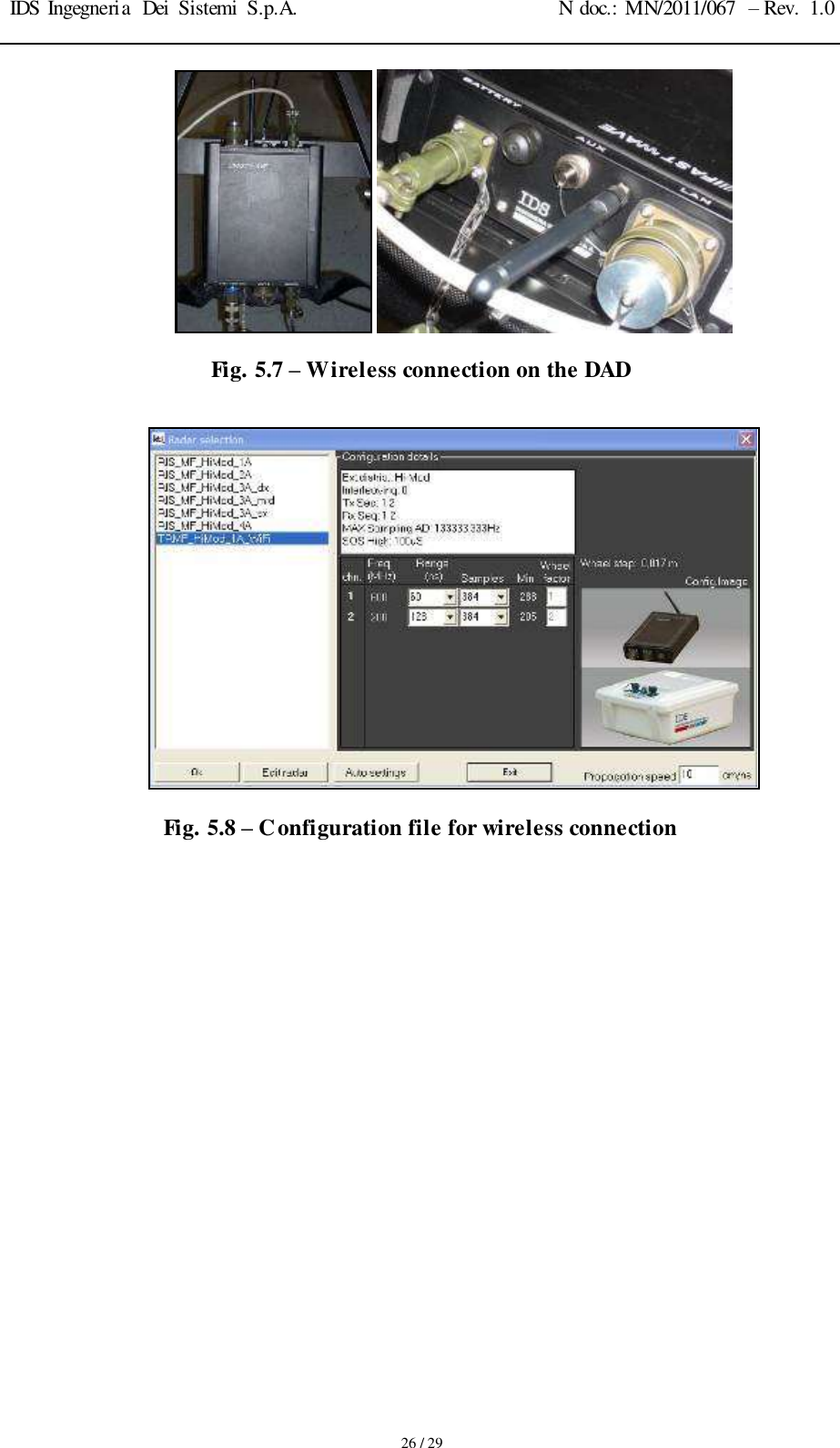 IDS Ingegneria  Dei  Sistemi  S.p.A. N doc.: MN/2011/067  – Rev.  1.0     26 / 29    Fig. 5.7 – Wireless connection on the DAD   Fig. 5.8 – Configuration file for wireless connection          