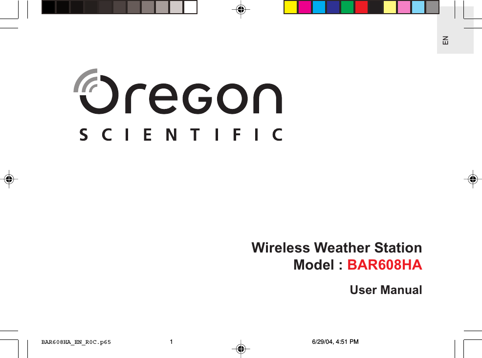 ENWireless Weather StationModel : BAR608HAUser ManualBAR608HA_EN_R0C.p65 6/29/04, 4:51 PM1