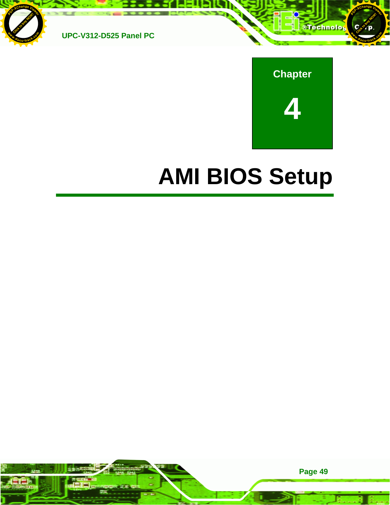   UPC-V312-D525 Panel PC Page 49     4 AMI BIOS Setup Chapter 4 Click to buy NOW!PDF-XChange Viewerwww.docu-track.comClick to buy NOW!PDF-XChange Viewerwww.docu-track.com