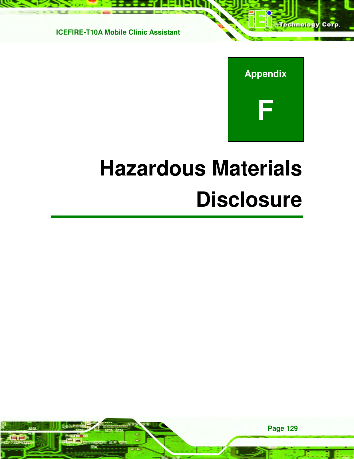  ICEFIRE-T10A Mobile Clinic Assistant Page 129 Appendix F F Hazardous Materials Disclosure 