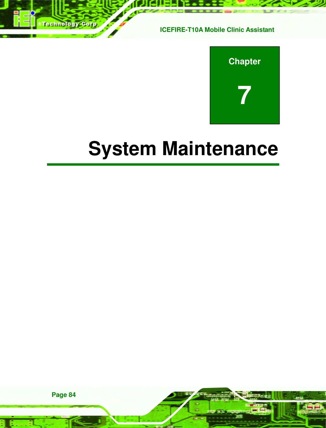   ICEFIRE-T10A Mobile Clinic Assistant Page 84 Chapter 7 7 System Maintenance 