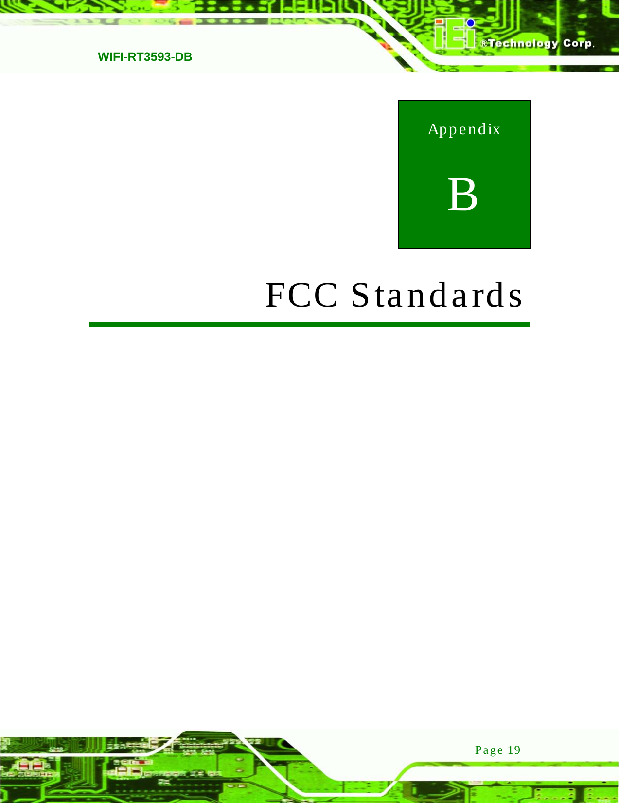   WIFI-RT3593-DB Page 19 Appendix B B FCC Standards   