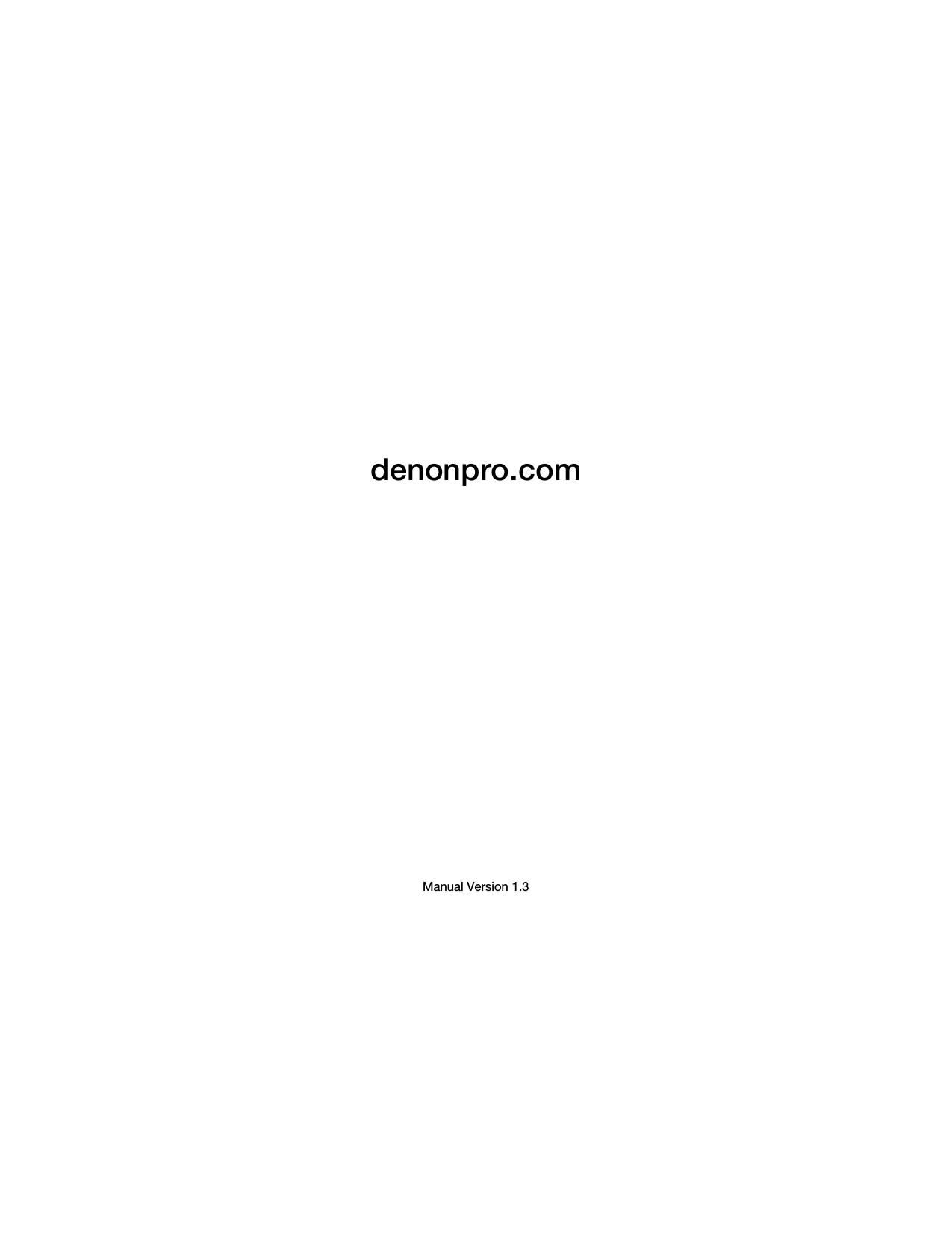                               denonpro.com                            Manual Version 1.3 